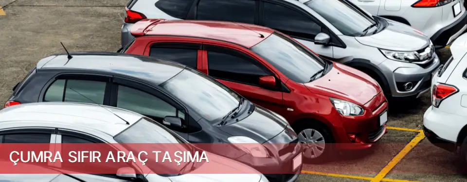 Çumra İlçemi Sıfır Araç Taşıma